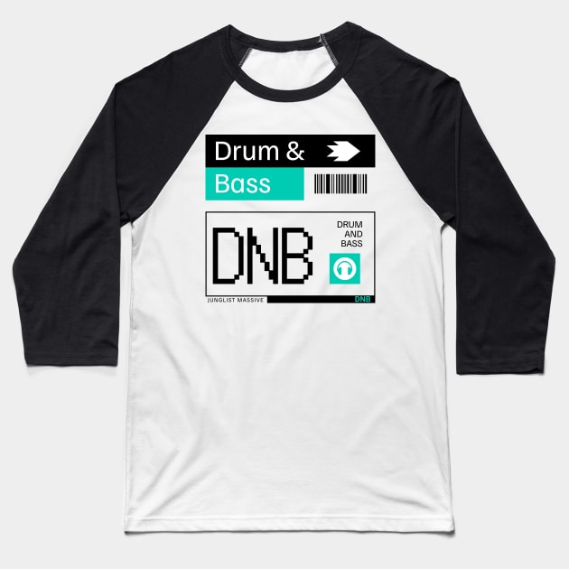 DRUM AND BASS  - DNB Ticket Steez (black/teal) Baseball T-Shirt by DISCOTHREADZ 